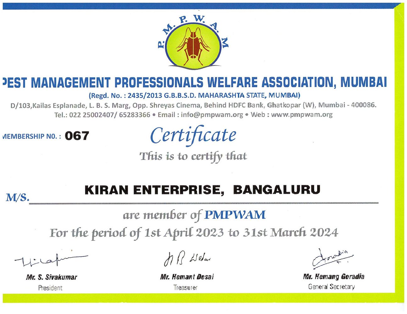 Member of Pest Management Professionals Welfare Association, Mumbai